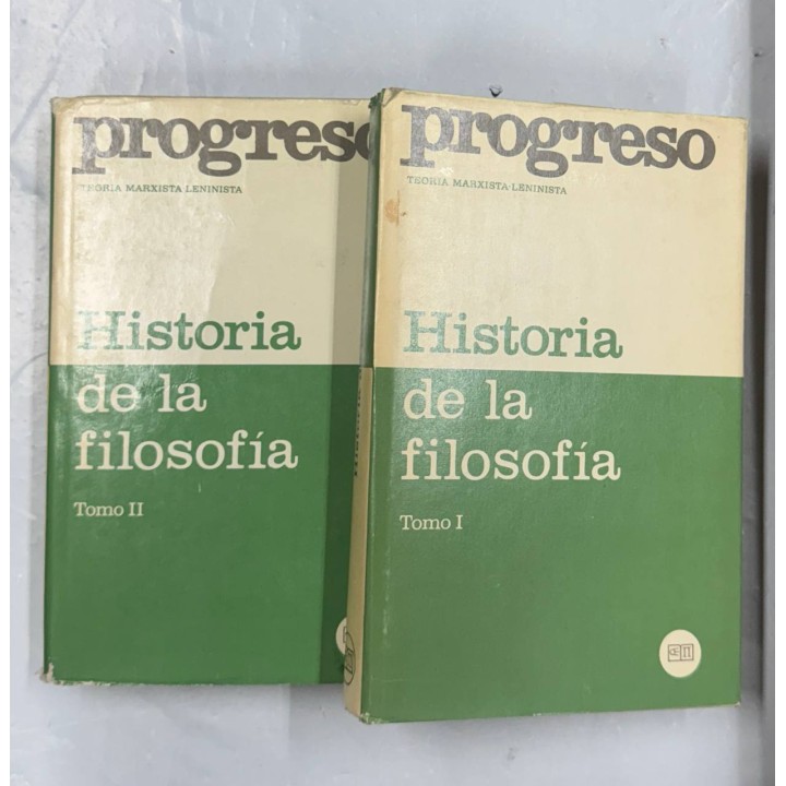 HISTORIA DE LA FILOSOFIA. TOMO I y II: TEORIA MARXISTA-LENINISTA.